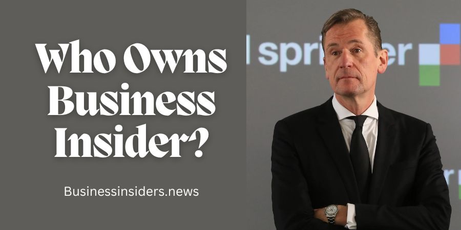 Who Owns Business Insider