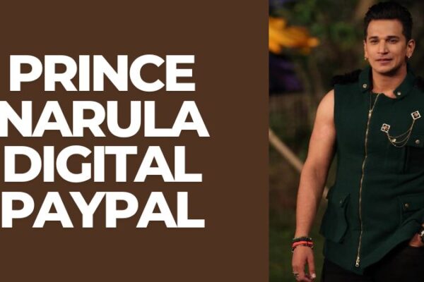 Prince Narula & Digital PayPal